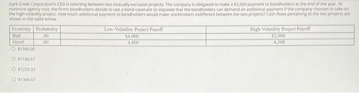 Dark Creek Corporation's CEOs selecting between two mutually exclusive projects. The