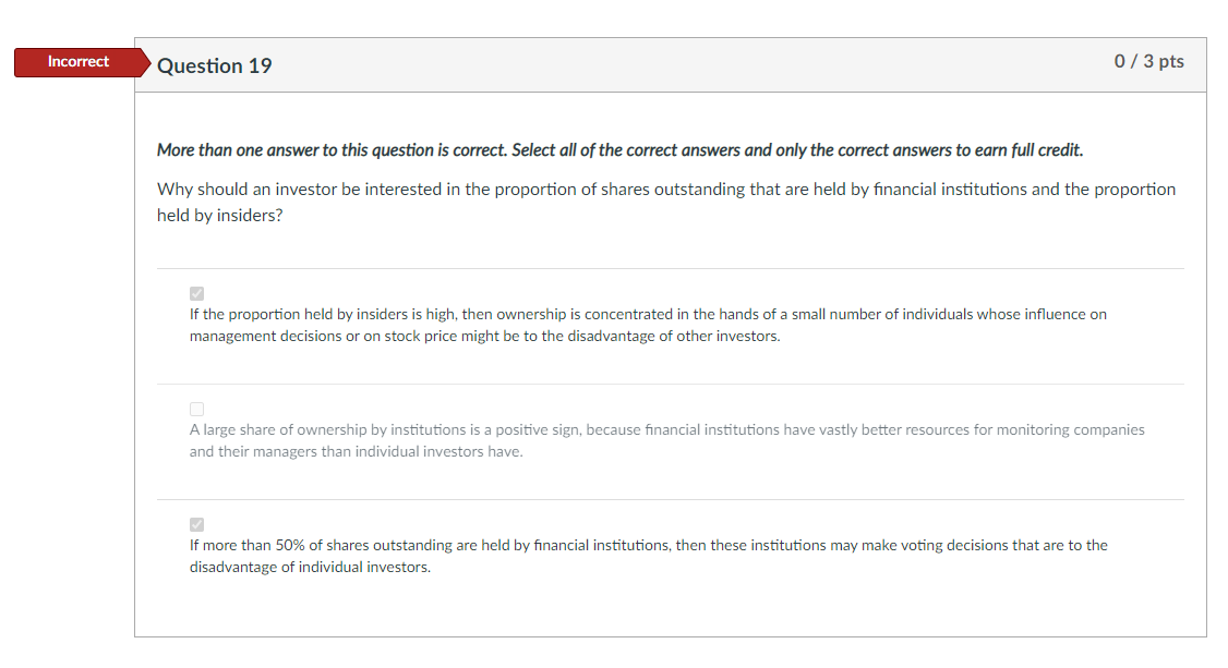 Incorrect Question 19 0/3 pts More than one answer to this