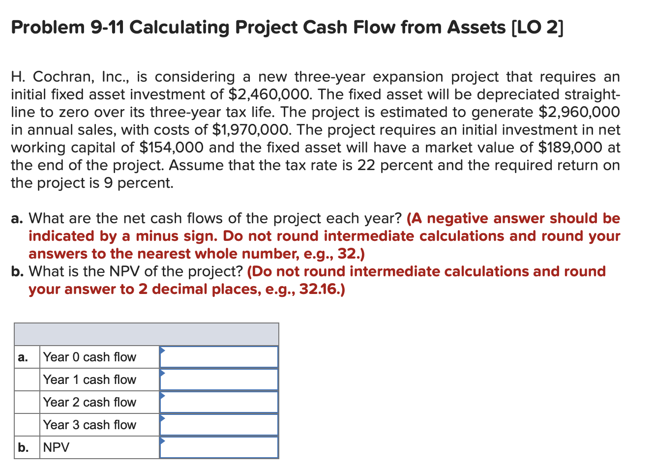  Problem 9-11 Calculating Project Cash Flow from Assets [LO 2] H.