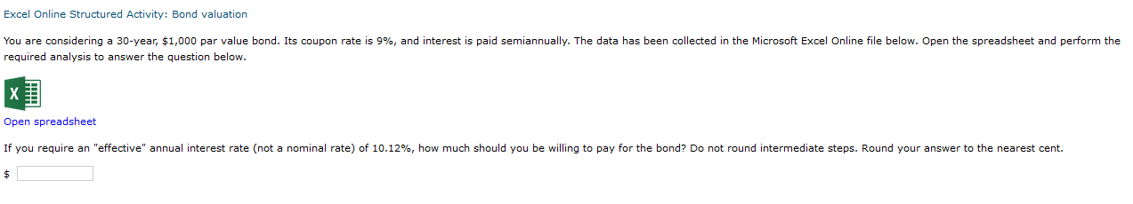  Excel Online Structured Activity: Bond valuation You are considering a 30-year,