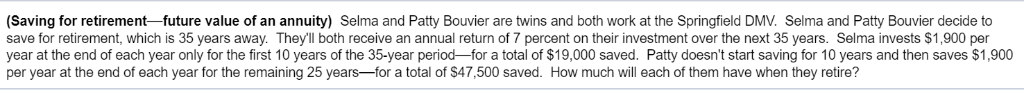 a. How much will Selma have when she retires? b. How