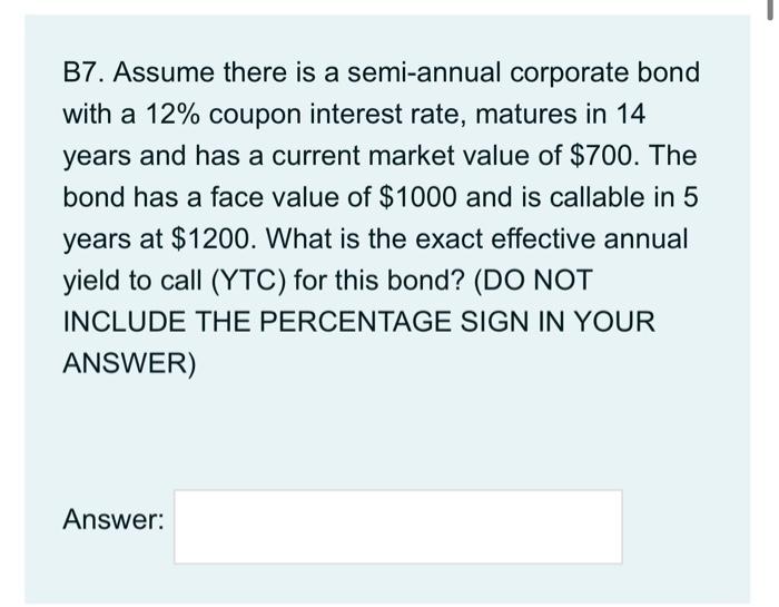 semi-annual corporate bond with a 12% coupon interest rate, matures in 14