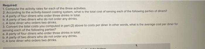 Activity Rates to Determine the Costs of Serving Customers [LO4-2, LO4-3, LO4-4]
