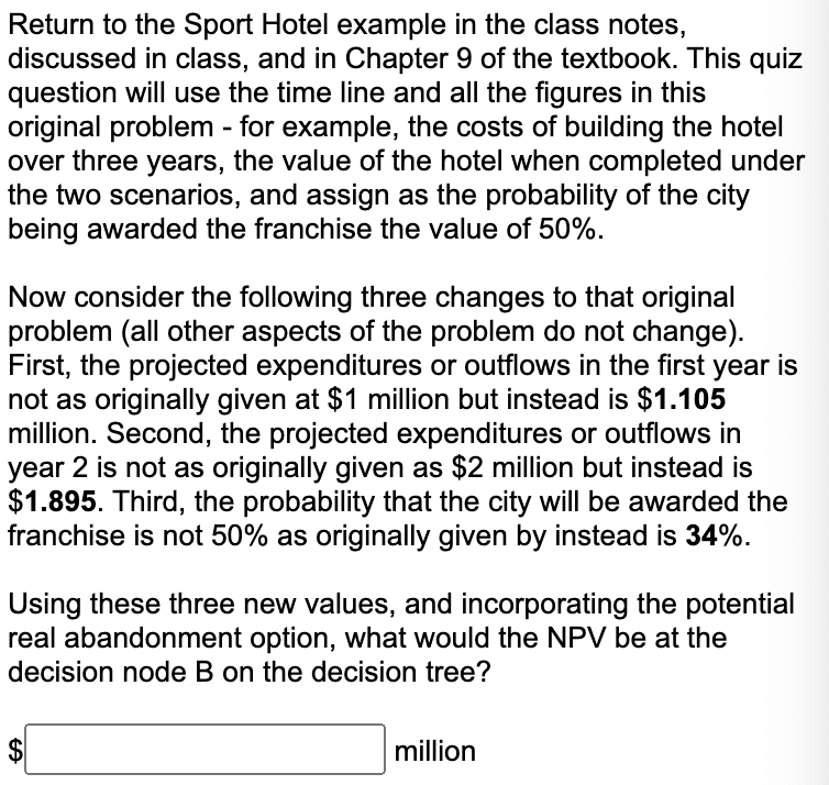  Return to the Sport Hotel example in the class notes, discussed