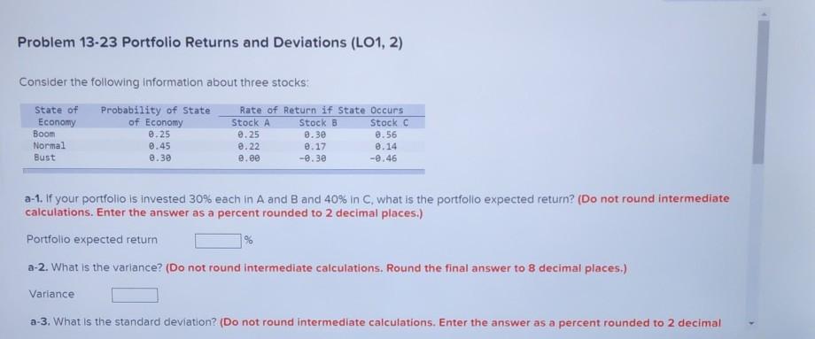  Problem 13-23 Portfolio Returns and Deviations (L01, 2) Consider the following