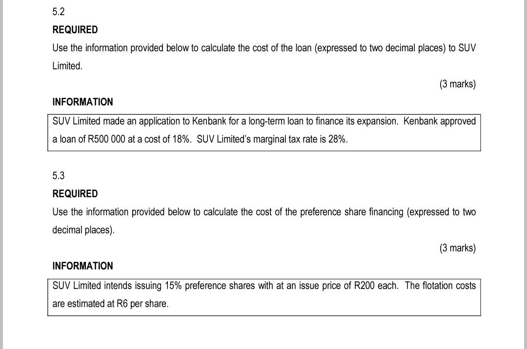 supplied. 5.1 REQUIRED Use the information provided below to calculate the following.