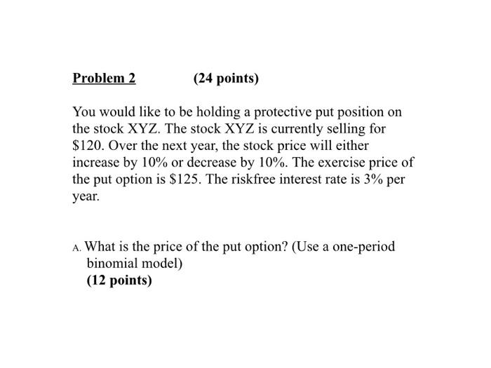  Problem 2 (24 points) You would like to be holding a