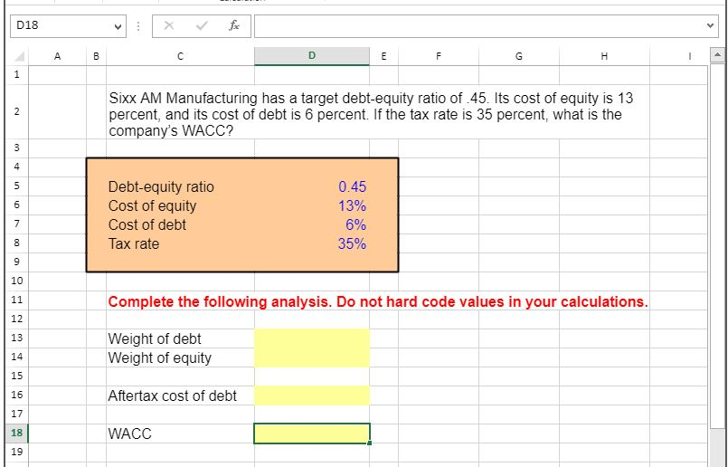 Calculate the WACC. Please include the formulas to input in excel. Thank