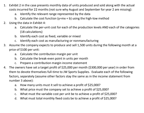 Use information below to answer questions 1. Exhibit 2 in the case