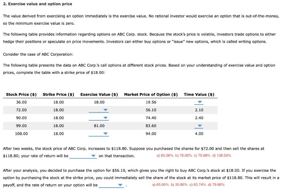  2. Exercise value and option price The value derived from exercising