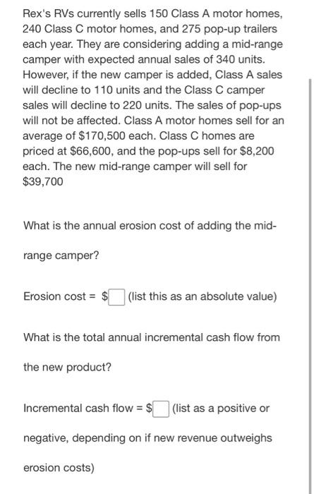 please answer a and b Rex's RVs currently sells 150 Class A