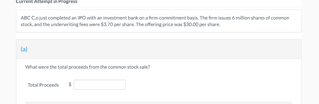 Current Attempt in Progress ABC C.o just completed an IPO with