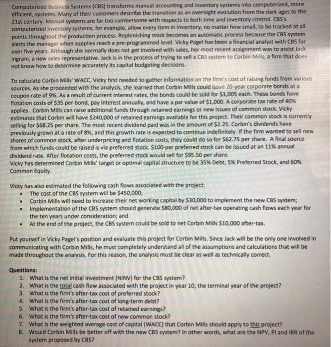 answer #5 Computerized Business Systems (CBS) transforms manual accounting and inventory systems