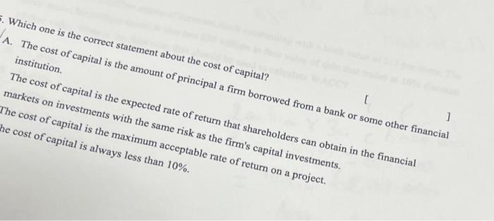  . Which one is the correct statement about the cost of