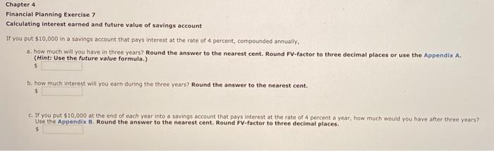  Chapter 4 Financial Planning Exercise 7 Calculating interest earned and future
