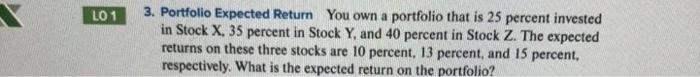 3 09.48% 10.94% 11.23% 13.05% 15.01% LO1 3. Portfolio Expected Return you
