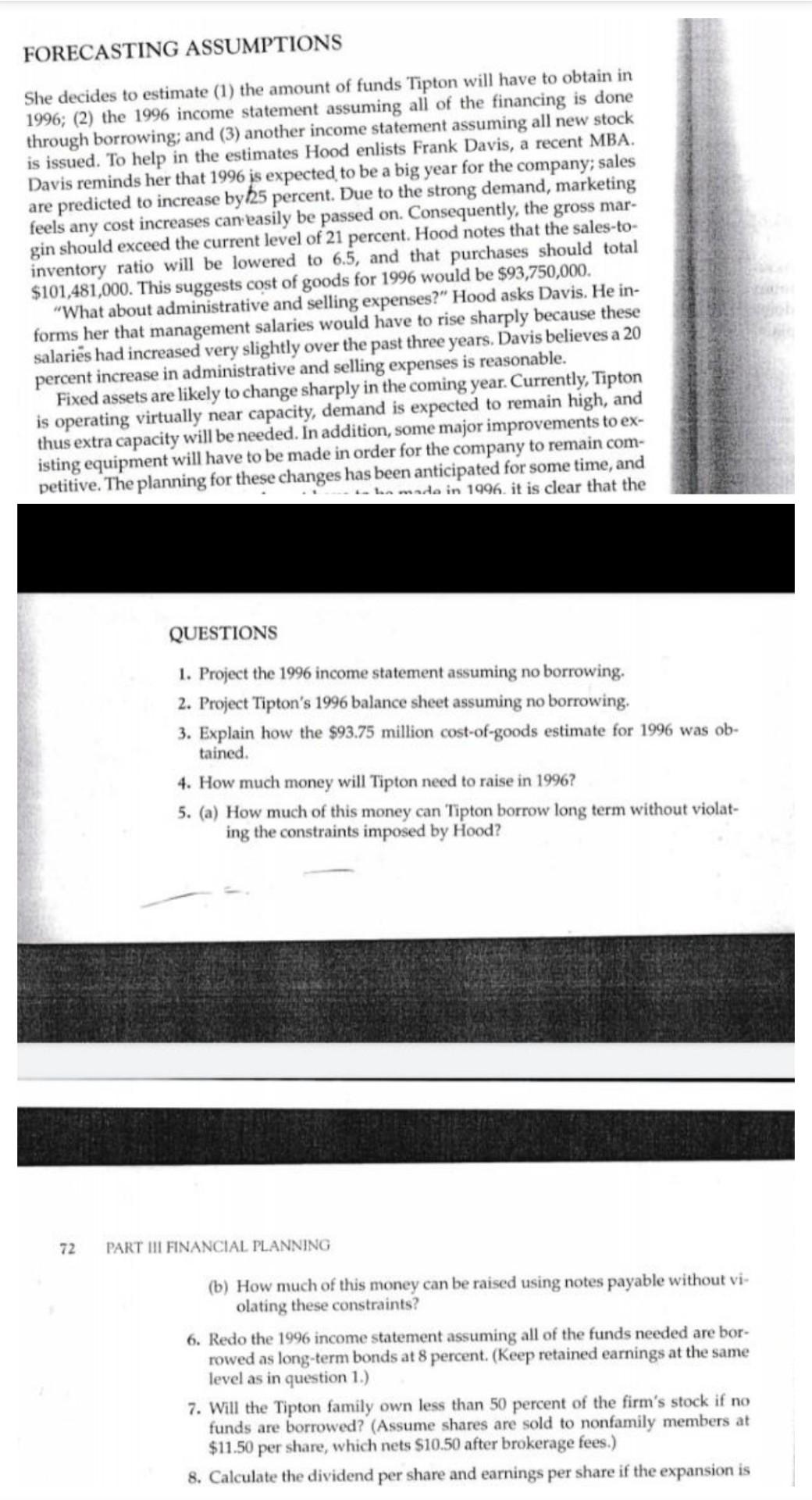 income statement assuming all of the financing is done through borrowing; and