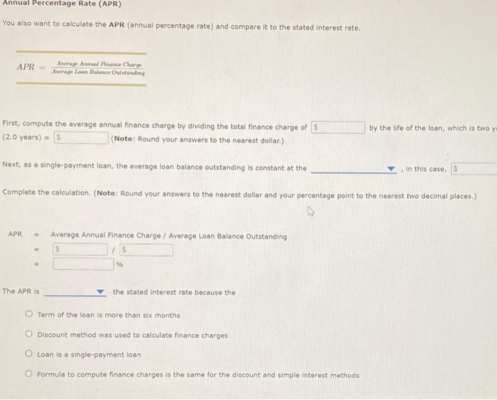 single-payment loan You are taking out a single-payment loan that uses the