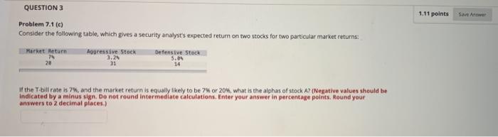  1.11 points QUESTION 3 Problem 7.1 (0) Consider the following table,