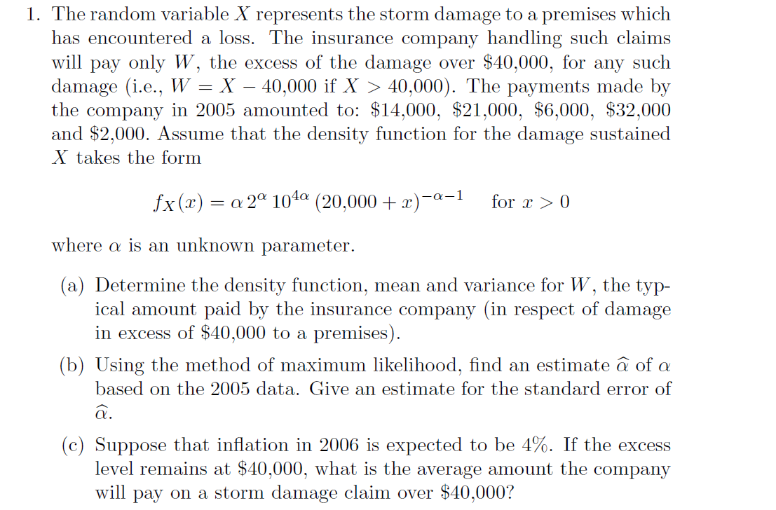  1. The random variable X represents the storm damage to a