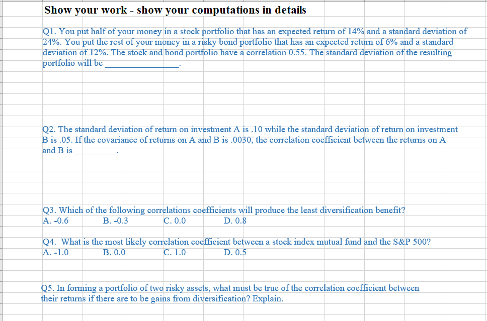 Need Formulas to answer each question. Show your work - show your
