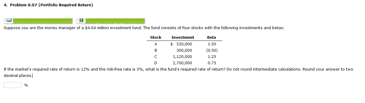 Rates of Return) Assume that the risk-free rate is 4.5% and the