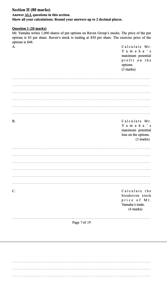 Answer ALL questions in this section. Show all your calculations. Round your