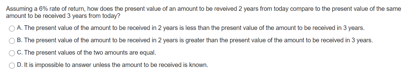 Assuming a 6% rate of return, how does the present value