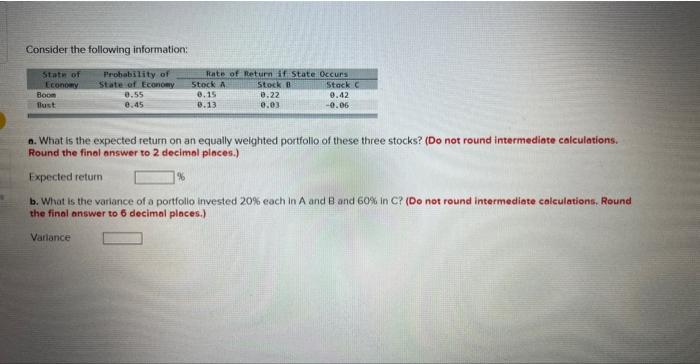 Consider the following information: a. What is the expected return on