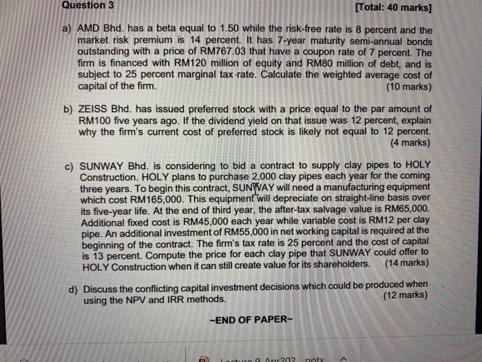 Question 3 [Total: 40 marks] a) AMD Bhd. has a beta