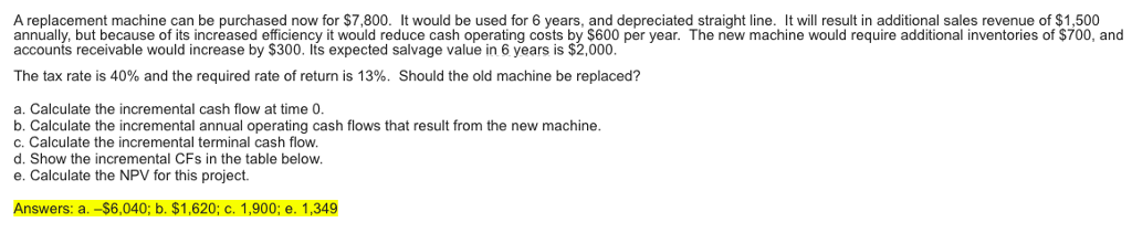 A replacement machine can be purchased now for $7,800. It would