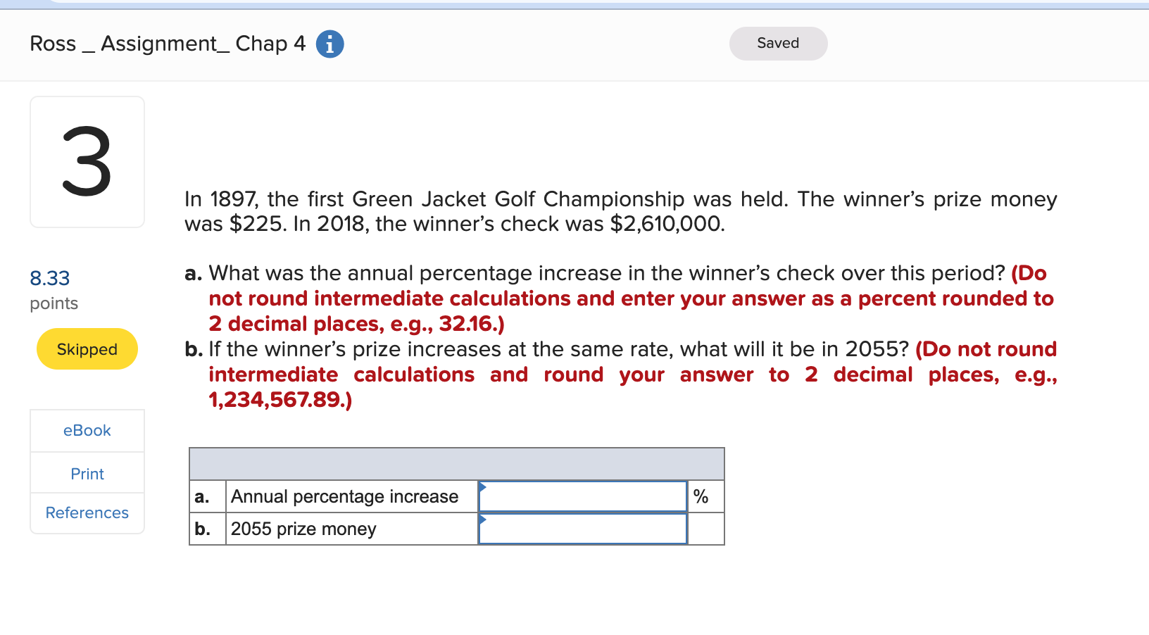  Ross Assignment_ Chap 4 i 3 8.33 points Skipped eBook Print