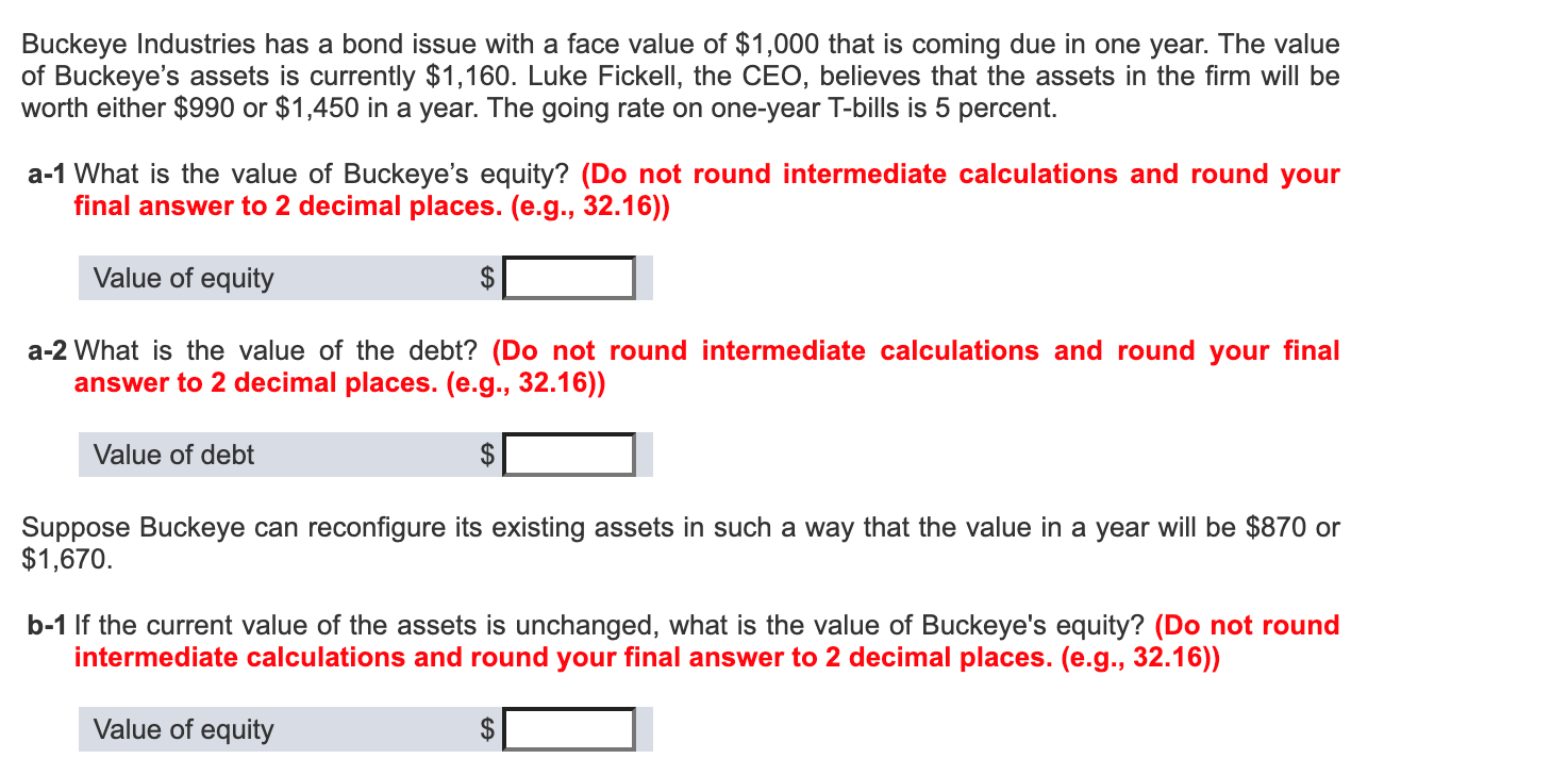 Buckeye Industries has a bond issue with a face value of