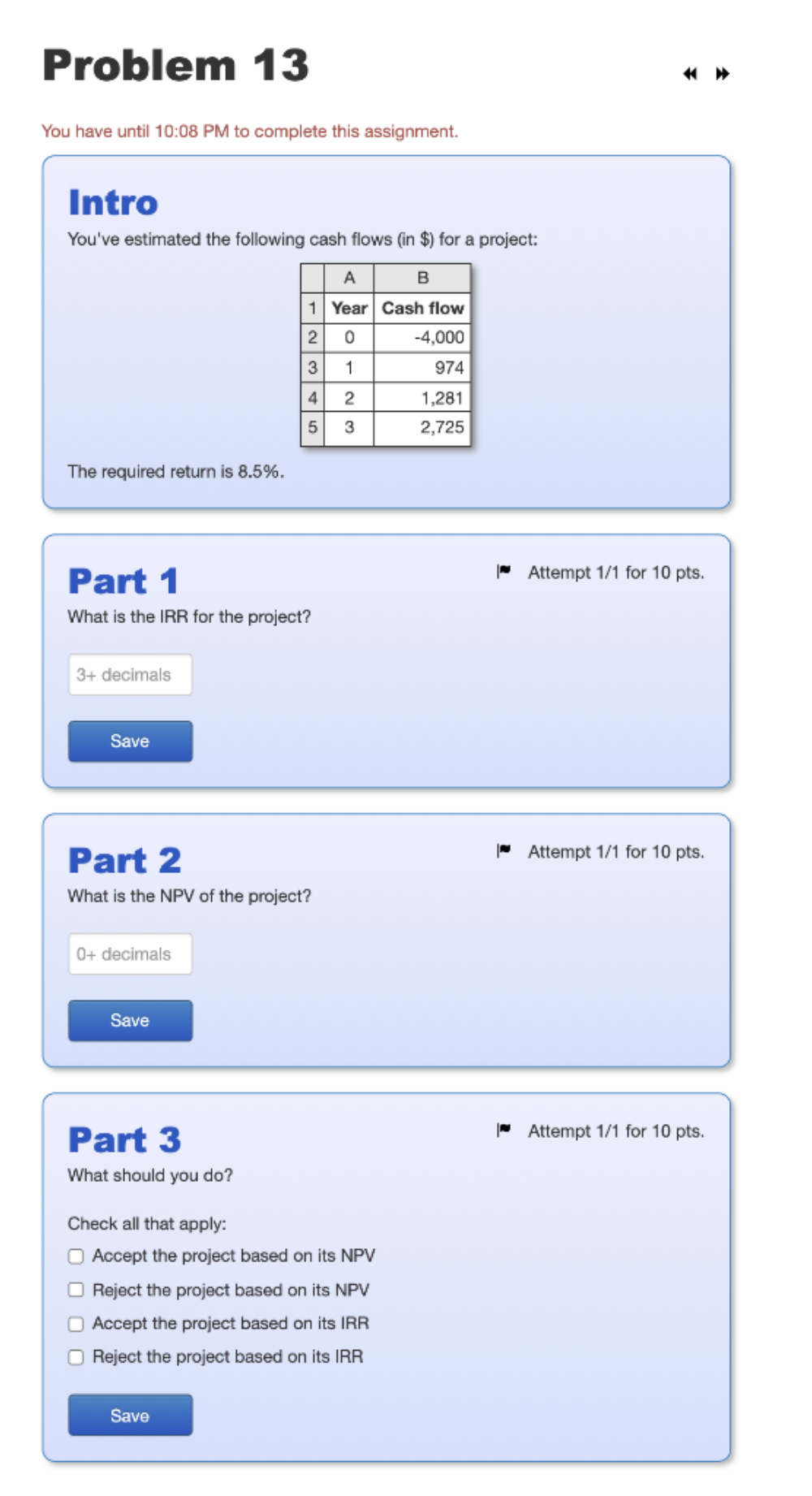 Problem 13 * You have until 10:08 PM to complete this