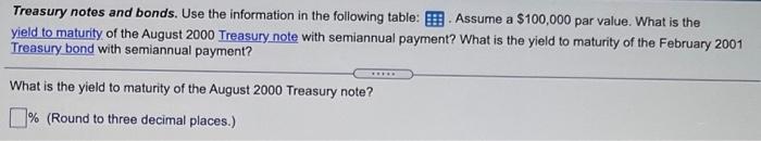  13 Treasury notes and bonds. Use the information in the following