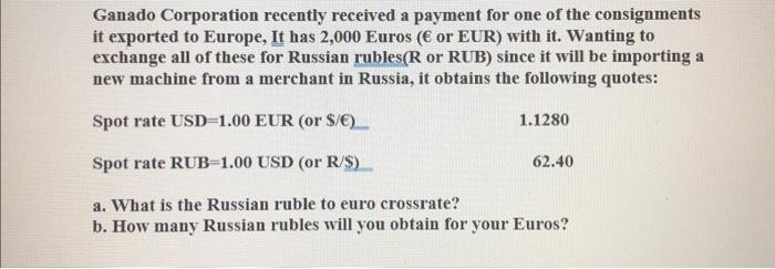study. Your help are much appreciated. Thank you. The following exchange rates