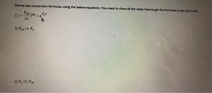  Derive two conversion formulas using the below equations. You need to