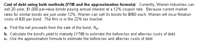 Cost of debt using both methods (YTM and the approximation formula)