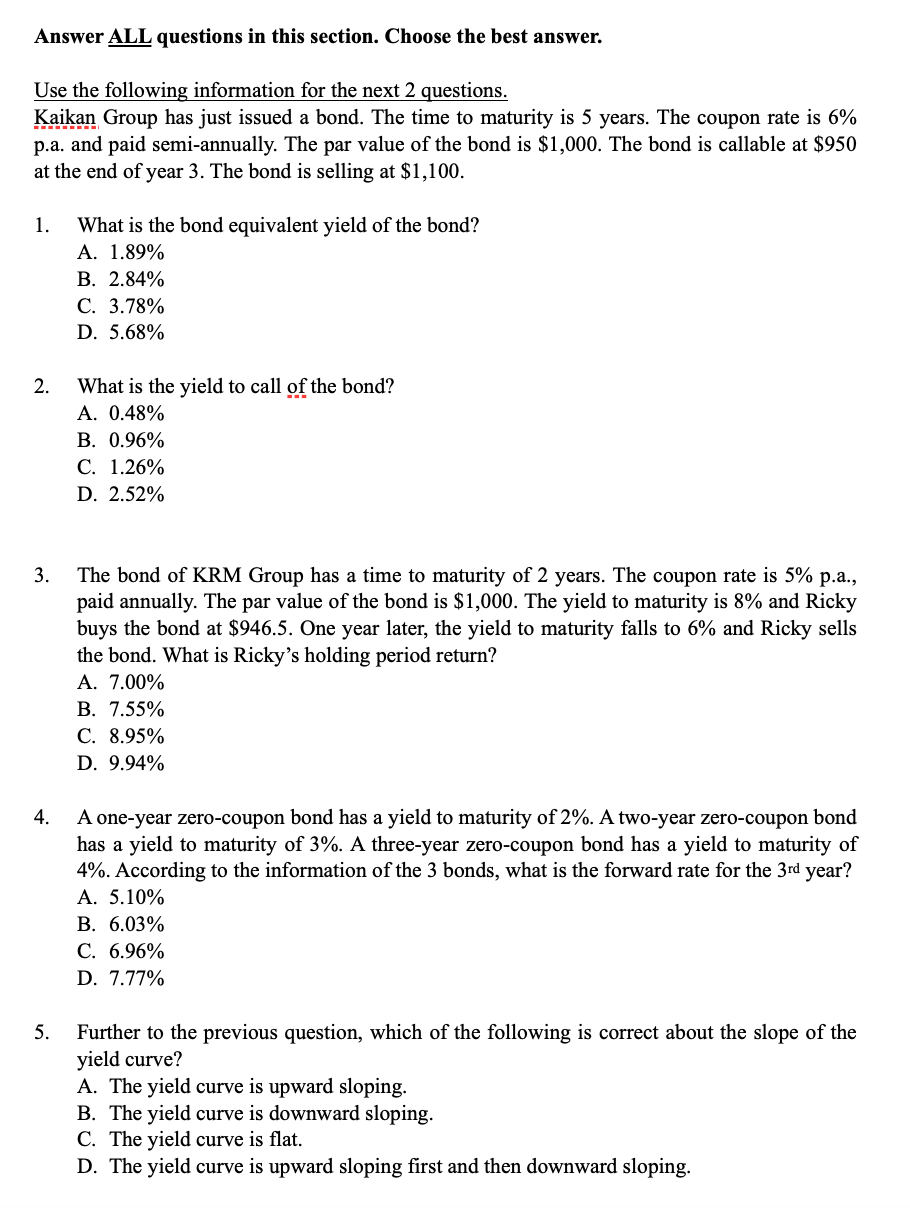 Answer ALL questions in this section. Choose the best answer. Please only
