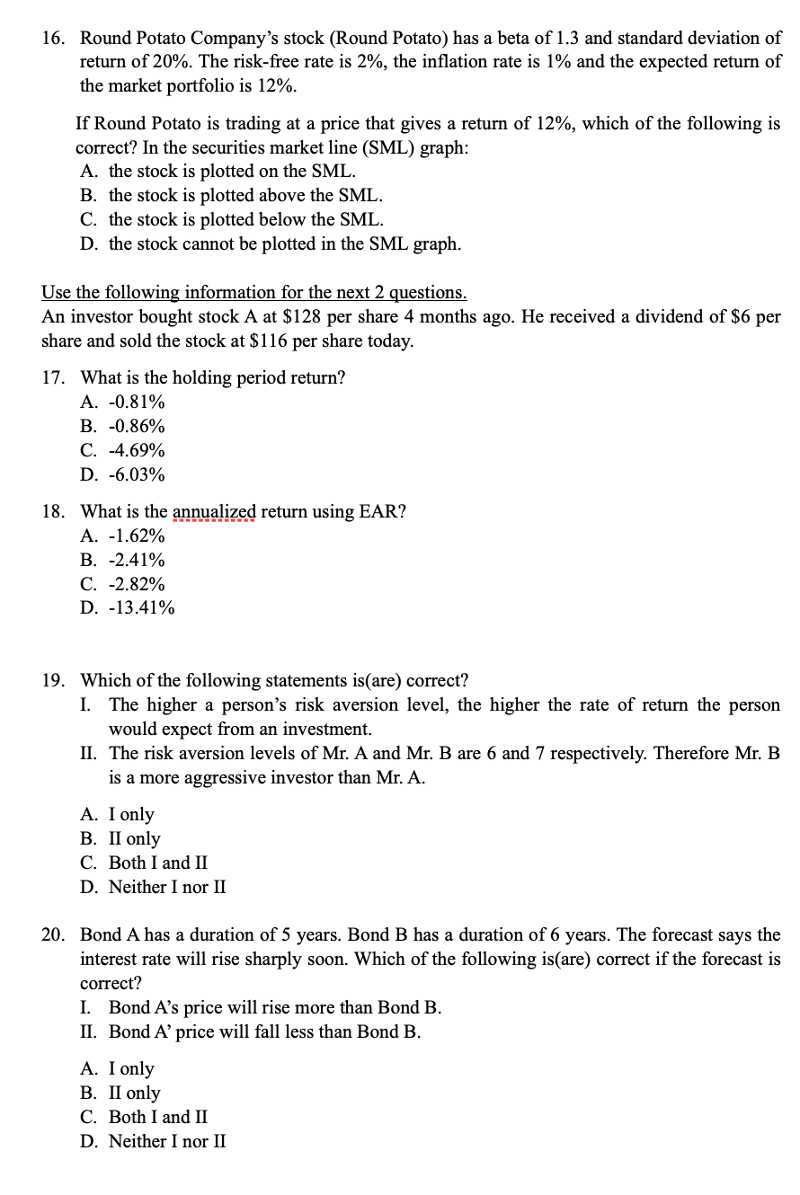 the following information for the next 2 questions. Kaikan Group has just