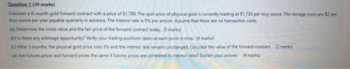 Please answer the questions in two hoursanswer a+b+c+d. Osestion 1 (20 marks)