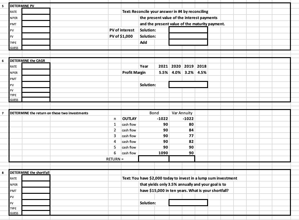  5 DETERMINE PV RATE NPER PMT Text: Reconcile your answer in