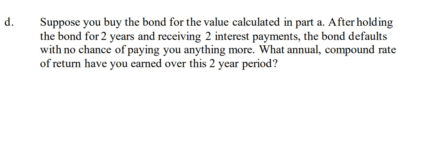 years left to maturity. The bond has a 6% coupon rate and