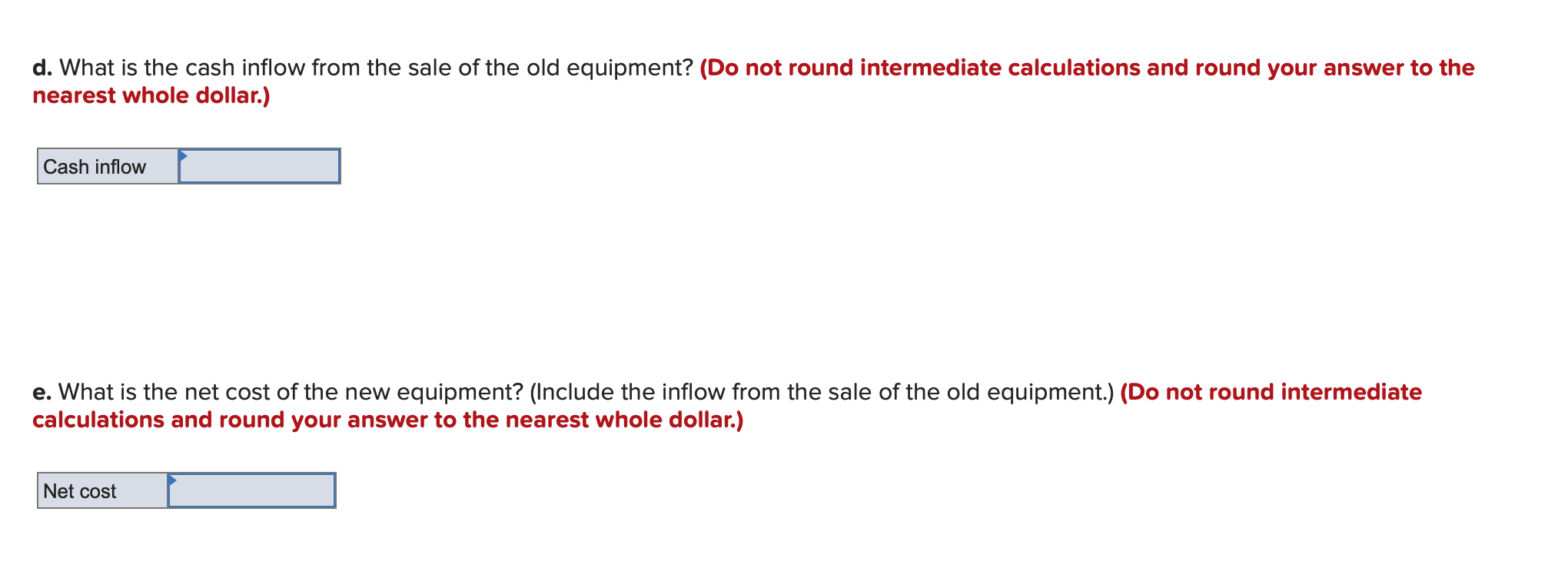 depreciation and can currently be sold for $24,800. A new piece of