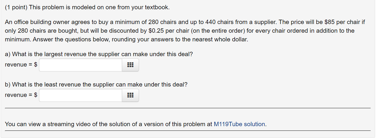 (1 point) This problem is modeled on one from your textbook.