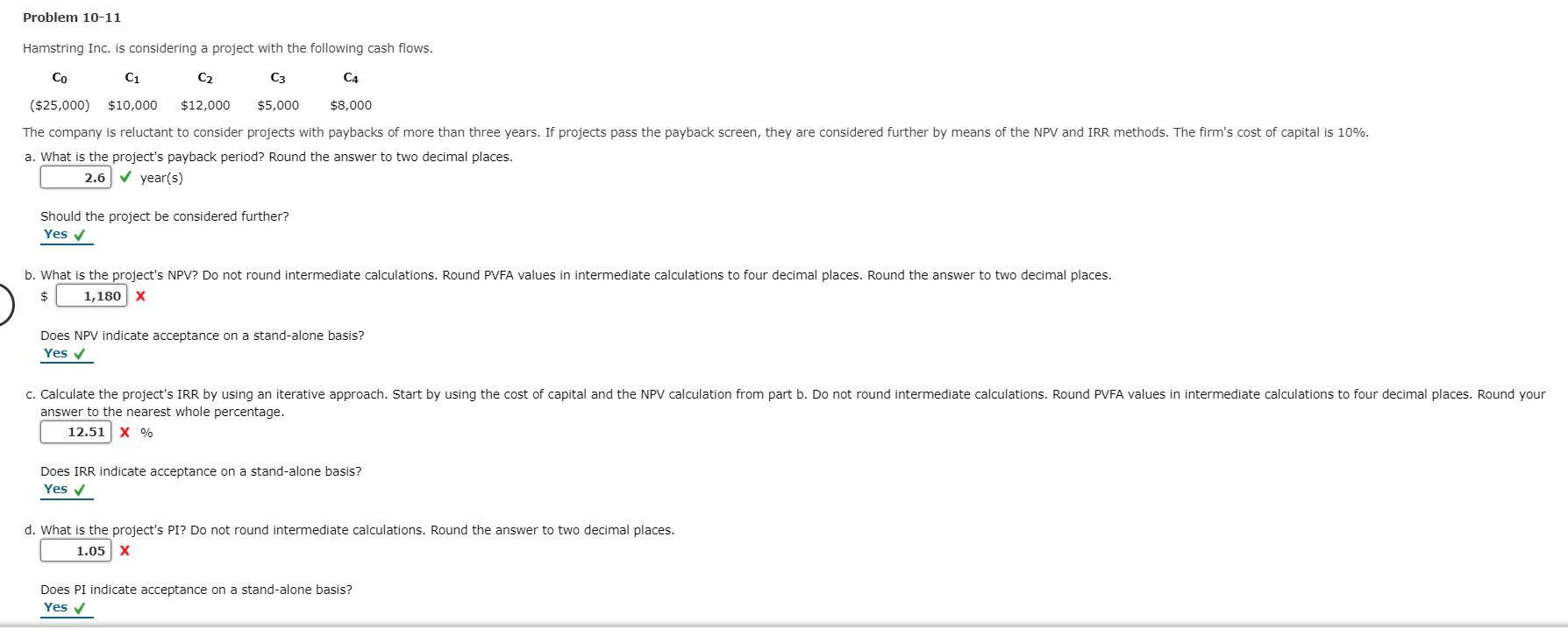  Problem 10-11 Hamstring Inc. is considering a project with the following