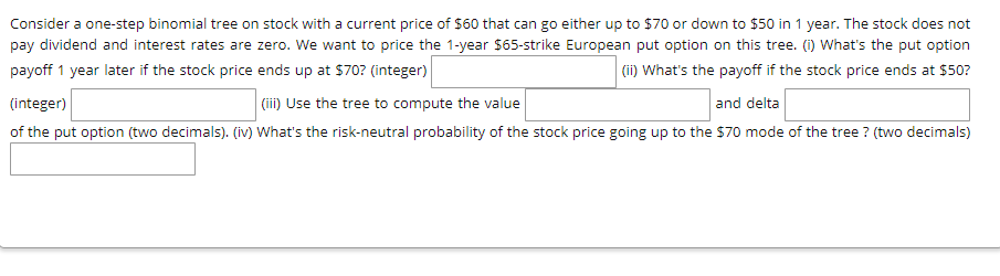 Consider a one-step binomial tree on stock with a current price