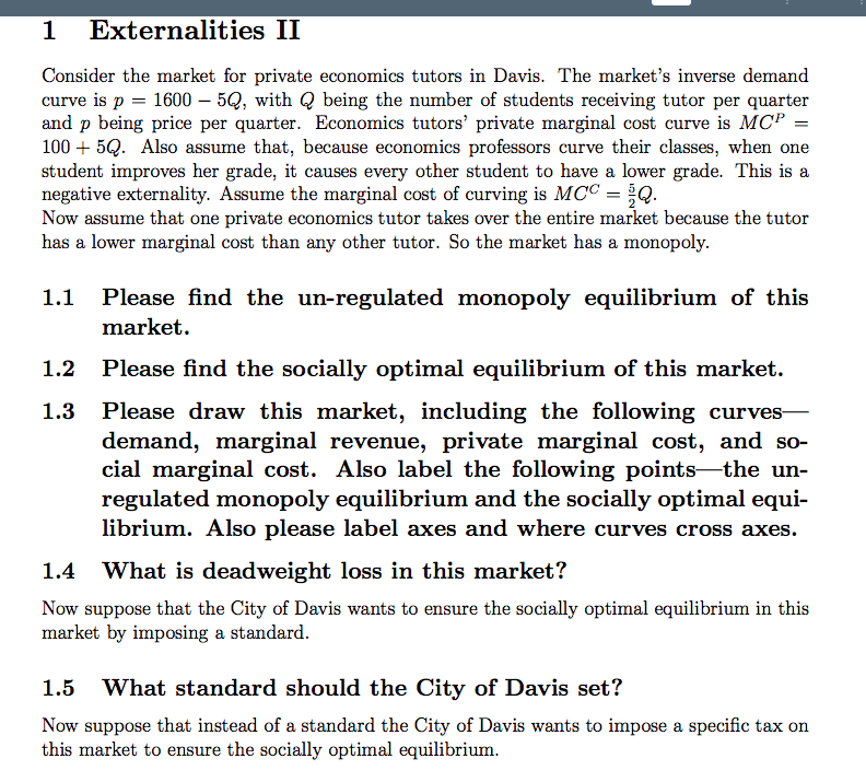 Help on 1.5, 1.6, and 1.7 only please! 1 Externalities II