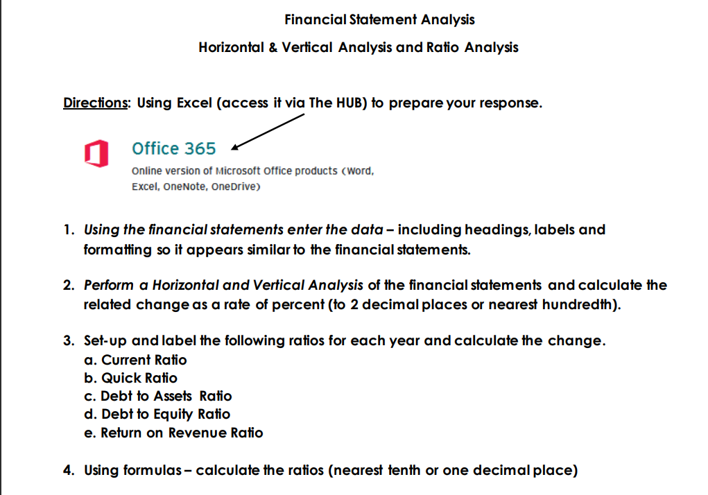  Financial Statement Analysis Horizontal & Vertical Analysis and Ratio Analysis Directions: