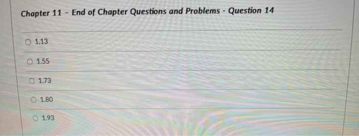  Chapter 11 - End of Chapter Questions and Problems - Question